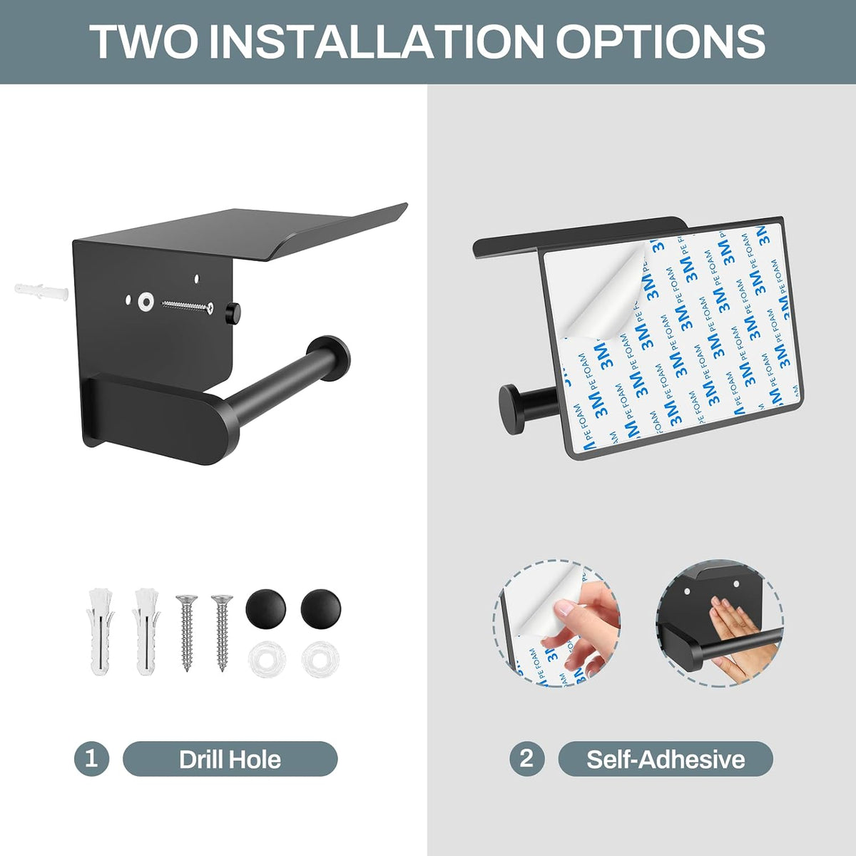 Two ways to install: screws and anchors, or the adhesive pad